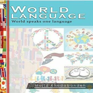 World Language: World speaks one language, Paperback - *** imagine