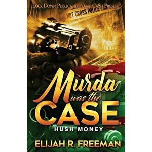 Murda Was the Case, Paperback - Elijah R. Freeman imagine