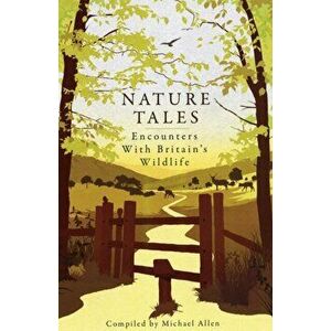 Nature Tales. Encounters with Britain's Wildlife, Hardback - Sonya Patel Ellis imagine