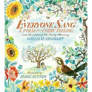 Everyone Sang: A Poem for Every Feeling, Hardback - *** imagine
