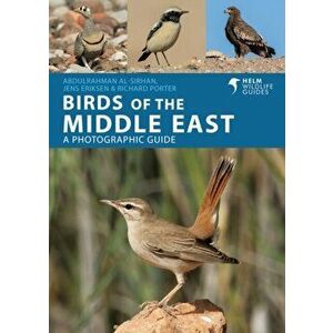 Birds of the Middle East, Paperback - Abdulrahman Al-Sirhan imagine