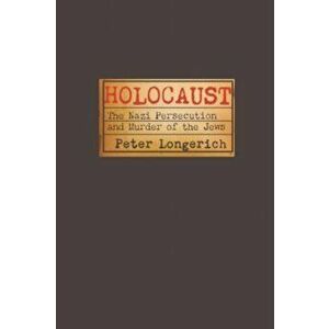 Holocaust. The Nazi Persecution and Murder of the Jews, Paperback - *** imagine