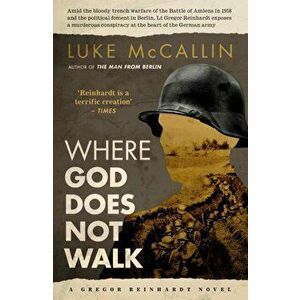 Where God Does Not Walk, Hardback - Luke McCallin imagine
