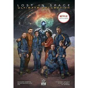 Lost In Space Ultimate Collection, Paperback - Brian Buccellato imagine