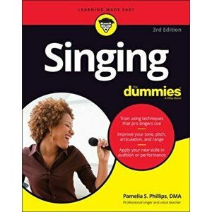 Singing For Dummies. 3rd Edition, Paperback - Pamelia S. Phillips imagine