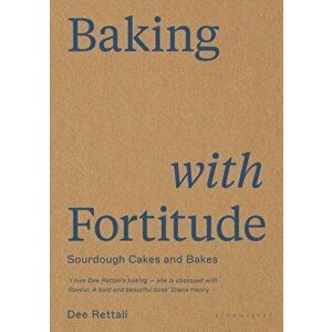 Baking with Fortitude, Hardback - Dee Rettali imagine
