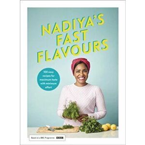 Nadiya's Fast Flavours, Hardback - Nadiya Hussain imagine