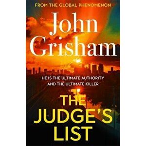 The Judge's List. John Grisham's latest breathtaking bestseller - the perfect Christmas present, Hardback - John Grisham imagine