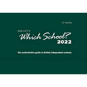 Which School? 2022. A guide to UK independent schools, Paperback - *** imagine