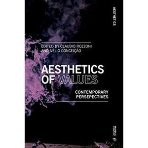 Aesthetics of Values. Contemporary Perspectives, Paperback - *** imagine