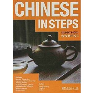 Chinese in Steps vol.3 - Student Book. 2 ed, Paperback - Lik Suen imagine