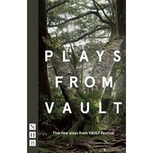 Plays from VAULT. Five new plays from VAULT Festival, Paperback - Stephen Laughton imagine