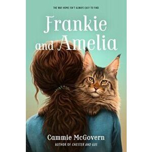 Frankie and Amelia, Hardback - Cammie McGovern imagine