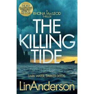 The Killing Tide, Hardback - Lin Anderson imagine