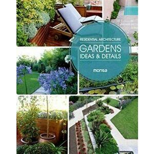 Residential Architecture: Gardens, Ideas and Details, Hardback - Patricia Martinez imagine