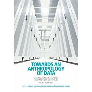Towards an Anthropology of Data, Paperback - *** imagine