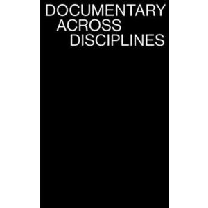 Documentary Across Disciplines, Paperback - *** imagine