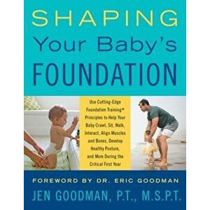 Shaping Your Baby's Foundation - Hy Bender imagine