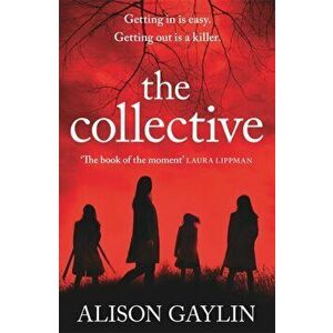 The Collective, Paperback - Alison Gaylin imagine