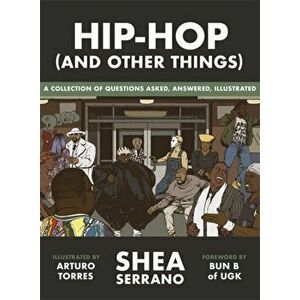 Hip-Hop (and other things), Hardback - Shea Serrano imagine