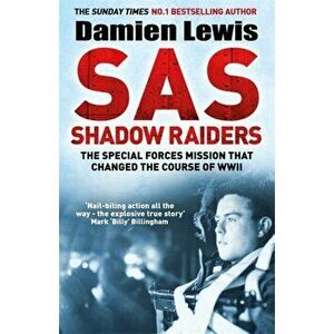 SAS Shadow Raiders, Paperback - Damien Lewis imagine