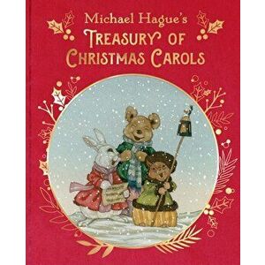 Michael Hague's Treasury of Christmas Carols. Deluxe Ed Pub Nov 2021, Hardback - Michael Hague imagine