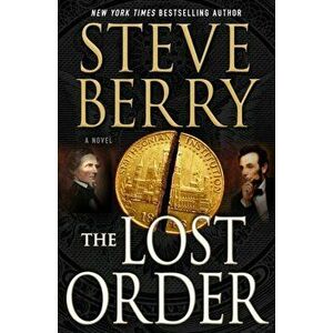 The Lost Order. A Novel, Paperback - Steve Berry imagine