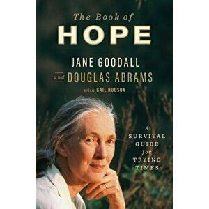 The Book of Hope. A Survival Guide for Trying Times, Hardback - Douglas Abrams imagine