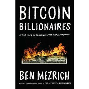 Bitcoin Billionaires. A True Story of Genius, Betrayal, and Redemption, Paperback - Ben Mezrich imagine