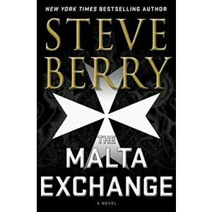 The Malta Exchange. A Novel, Paperback - Steve Berry imagine