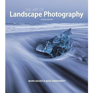 Art of Landscape Photography, The. 2nd ed., Paperback - Ross Hoddinott imagine
