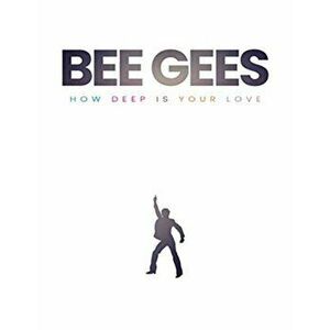 Bee Gees. How Deep Is Your Love, Hardback - Michael O'Neill imagine