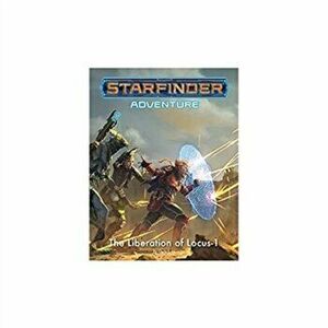 Starfinder Adventure: The Liberation of Locus-1, Paperback - Chris Sims imagine