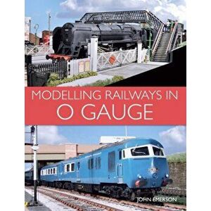 Modelling Railways in 0 Gauge, Paperback - John Emerson imagine