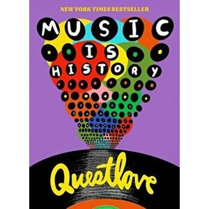Music Is History, Hardback - Questlove imagine