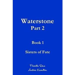 Waterstone - Part 2, Paperback - Andrea Knowlton imagine