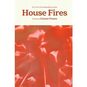 House Fires, Hardback - Connor Franta imagine