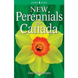 New Perennials for Canada, Paperback - Don Williamson imagine