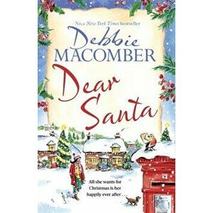 Dear Santa. Settle down this winter with a heart-warming romance - the perfect festive read, Hardback - Debbie Macomber imagine