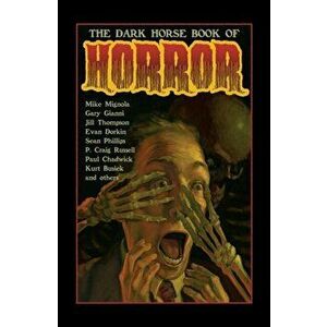 The Dark Horse Book Of Horror, Paperback - Mike Mignola imagine
