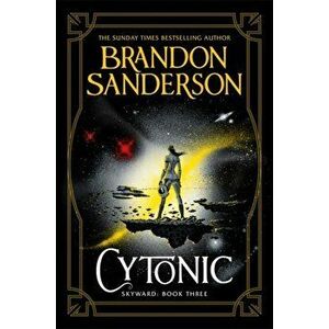 Cytonic. The Third Skyward Novel, Hardback - Brandon Sanderson imagine