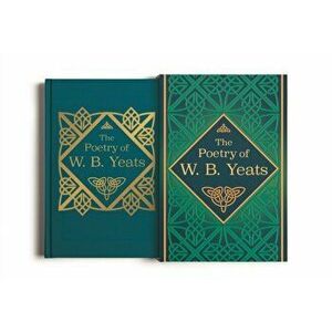 The Poetry of W. B. Yeats. Deluxe slipcase edition, Hardback - W. B. Yeats imagine