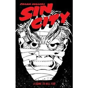 Frank Miller's Sin City Volume 2: A Dame To Kill For (fourth Edition), Paperback - Frank Miller imagine