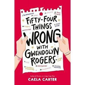 Fifty-Four Things Wrong with Gwendolyn Rogers, Hardback - Caela Carter imagine
