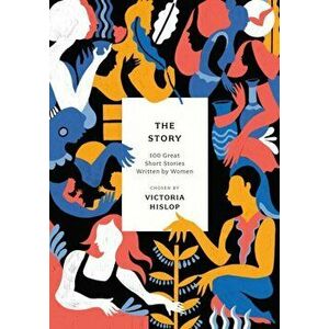 The Story. 100 Great Short Stories Written by Women, Reissue, Paperback - *** imagine
