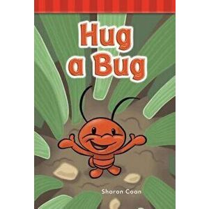 Hug a Bug, Paperback - Sharon Coan imagine