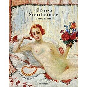 Florine Stettheimer. A Biography, Hardback - Barbara Bloemink imagine