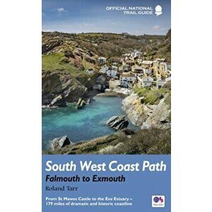 South West Coast Path: Falmouth to Exmouth. From St Mawes Castle to the Exe Estuary - 179 miles of dramatic and historic coastline, Paperback - Brian imagine