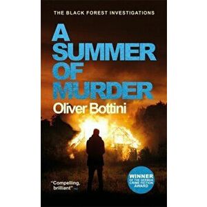 A Summer of Murder, Paperback - Oliver Bottini imagine
