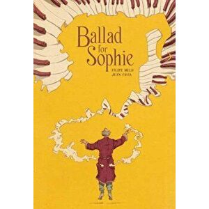 Ballad for Sophie, Paperback - Juan Cavia imagine